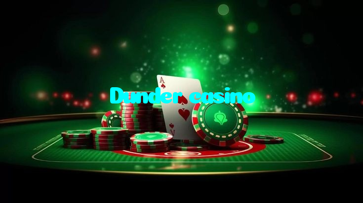 Dunder casino